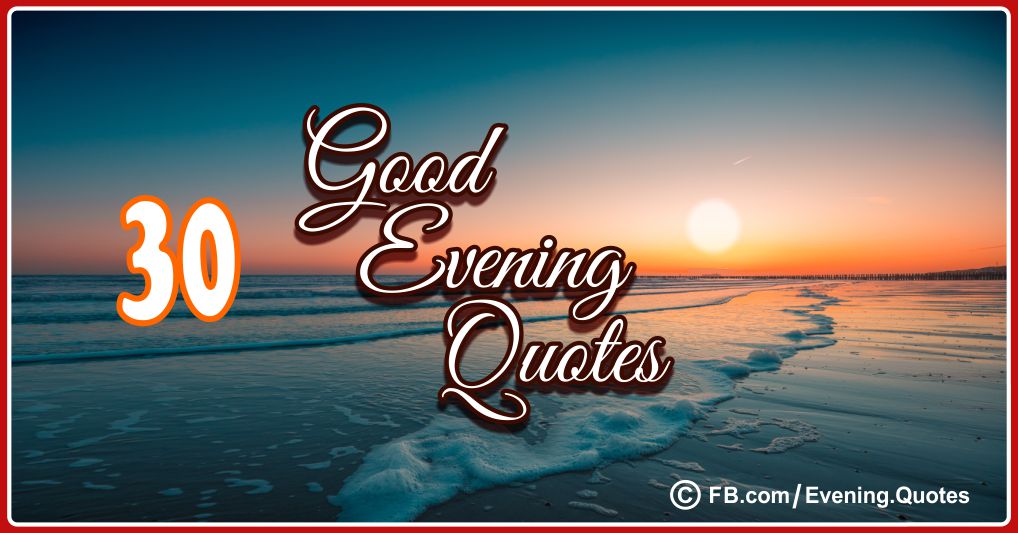 beautiful evening quotes