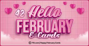 42 Hello February Cards to Share